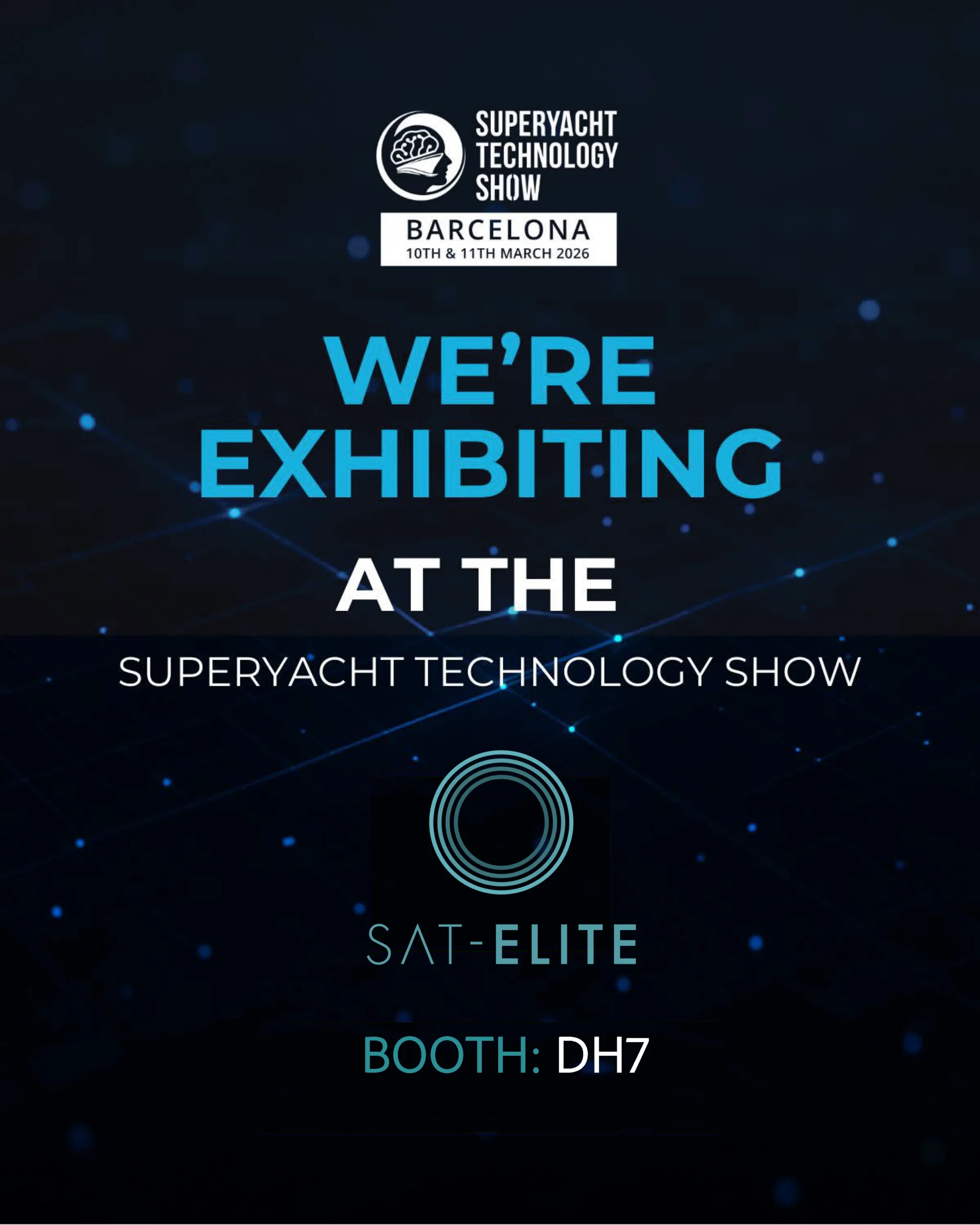 SAT-ELITE Exhibiting at Superyacht Technology Show 2026 | Booth DH7 Barcelona
